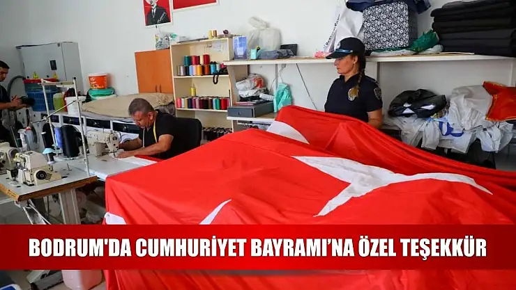 Bodrum'da Cumhuriyet Bayramı'na özel teşekkür