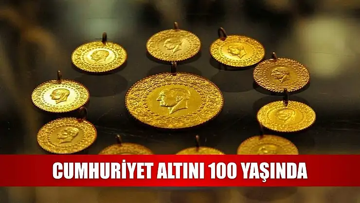 Cumhuriyet altını 100 yaşında