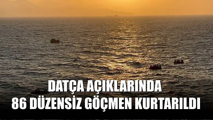 Datça açıklarında 86 düzensiz göçmen kurtarıldı