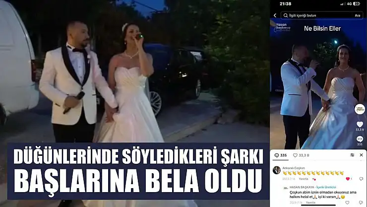 Düğünlerinde söyledikleri şarkı başlarına bela oldu