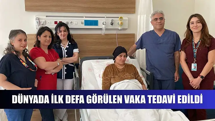 Dünyada ilk defa görülen vaka tedavi edildi