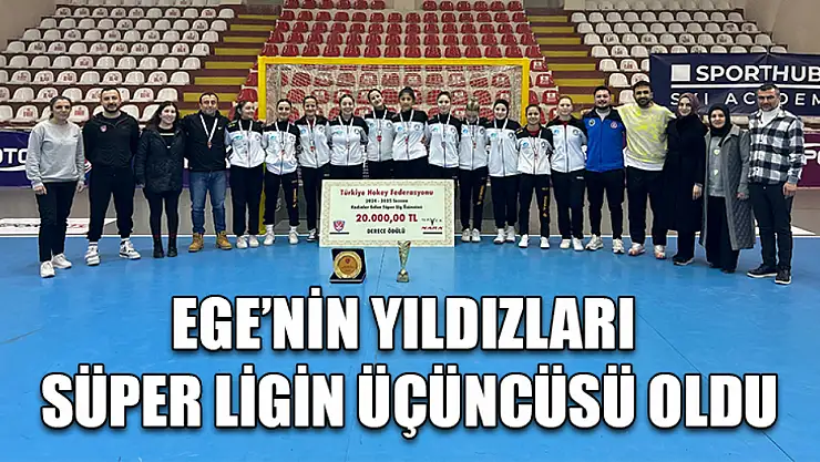 Ege'nin Yıldızları Süper Ligin üçüncüsü oldu