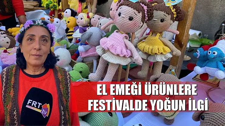 El emeği ürünlere festivalde yoğun ilgi