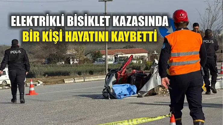 Elektrikli Bisiklet Kazasında Bir Kişi Hayatını Kaybetti