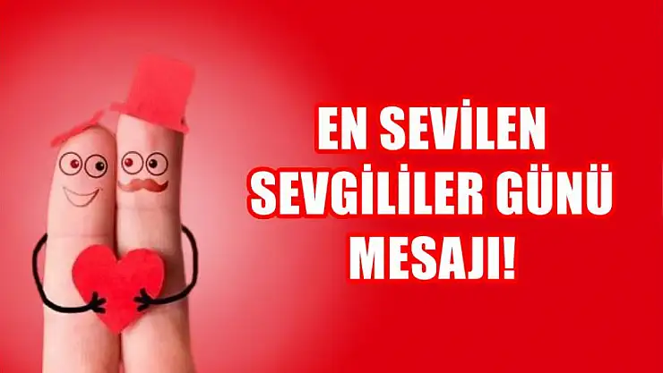 En sevilen Sevgililer Günü mesajı!
