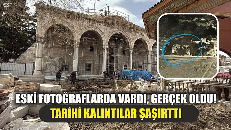 Eski fotoğraflarda vardı, gerçek oldu! Tarihi kalıntılar şaşırttı