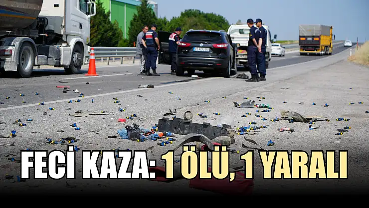 Feci kaza: 1 ölü, 1 yaralı