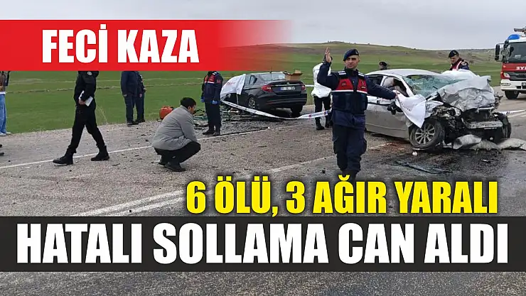 Feci kaza! Hatalı sollama can aldı: 6 ölü, 3 ağır yaralı