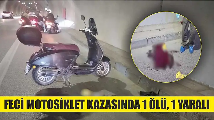 Feci motosiklet kazasında 1 ölü, 1 yaralı