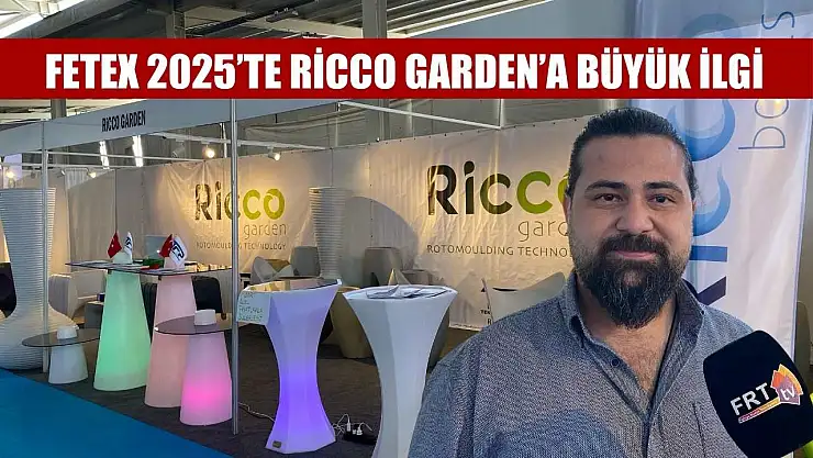 FETEX 2025'te Ricco Garden'a büyük ilgi