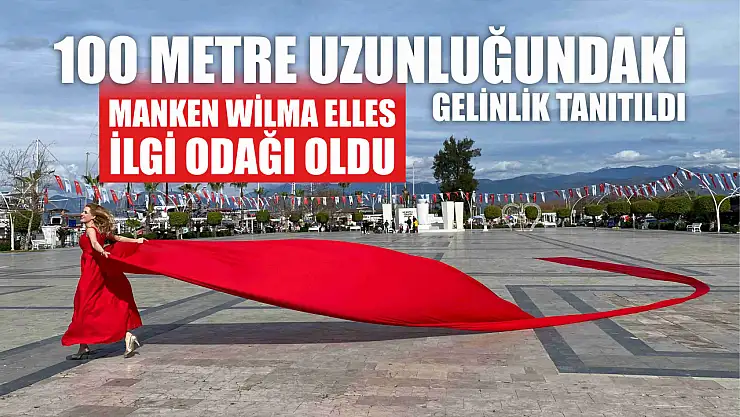 Fethiye'de 100 Metre Uzunluğundaki Gelinlik Tanıtıldı
