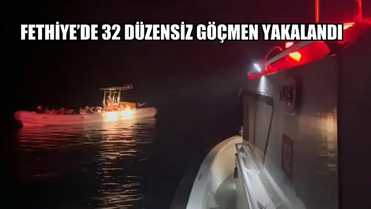 Fethiye'de 32 düzensiz göçmen yakalandı