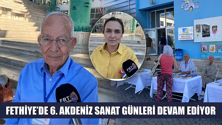 Fethiye'de 6. Akdeniz Sanat Günleri Devam Ediyor