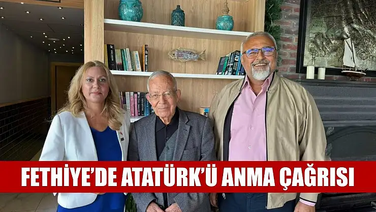 Fethiye'de Atatürk'ü Anma Çağrısı