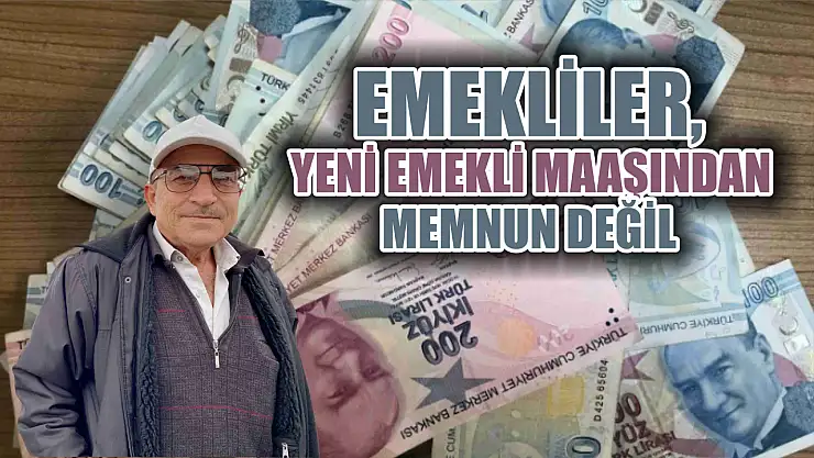 Fethiye'de Emekliler, Yeni Emekli Maaşından Memnun Değil