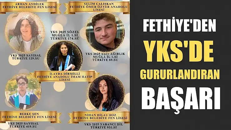 Fethiye'den YKS'de Gururlandıran Başarı