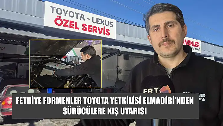 Fethiye Formenler Toyota Yetkilisi Elmadibi'nden sürücülere kış uyarısı