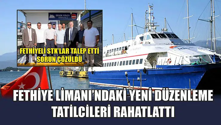 Fethiye Limanı'ndaki Yeni Düzenleme, Tatilcileri Rahatlattı