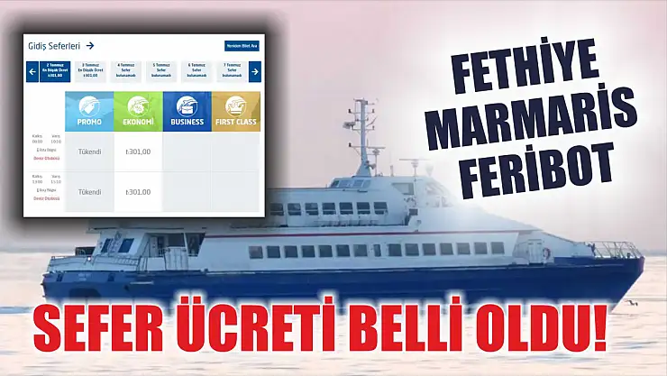 Fethiye Marmaris feribot sefer ücreti belli oldu!