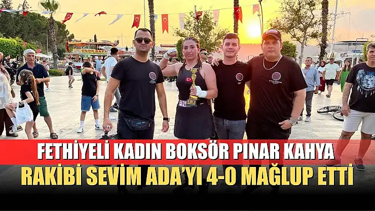 Fethiyeli Kadın Boksör Pınar Kahya, Rakibi Sevim Ada'yı 4-0 Mağlup Etti