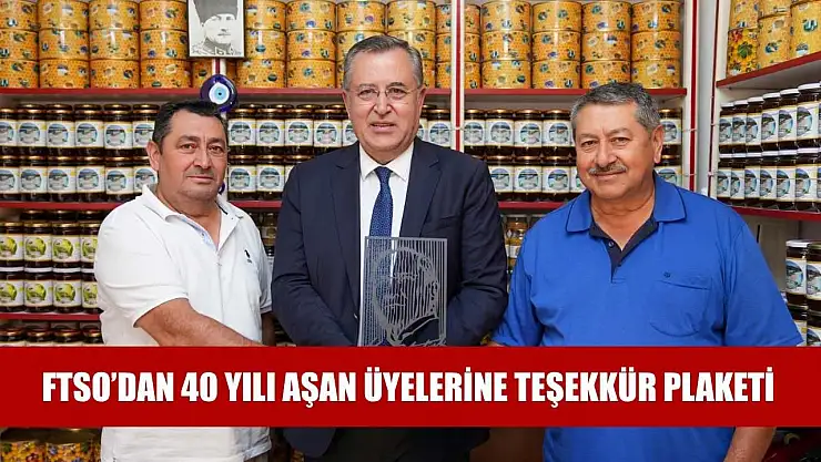 FTSO'dan 40 yılı aşan üyelerine teşekkür plaketi