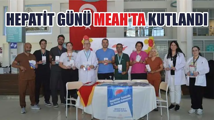 Hepatit Günü MEAH'ta Kutlandı