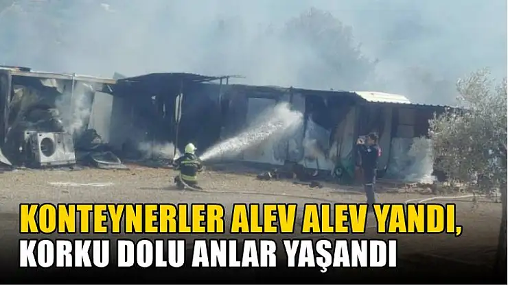 Konteynerler Alev Alev Yandı, Korku Dolu Anlar Yaşandı