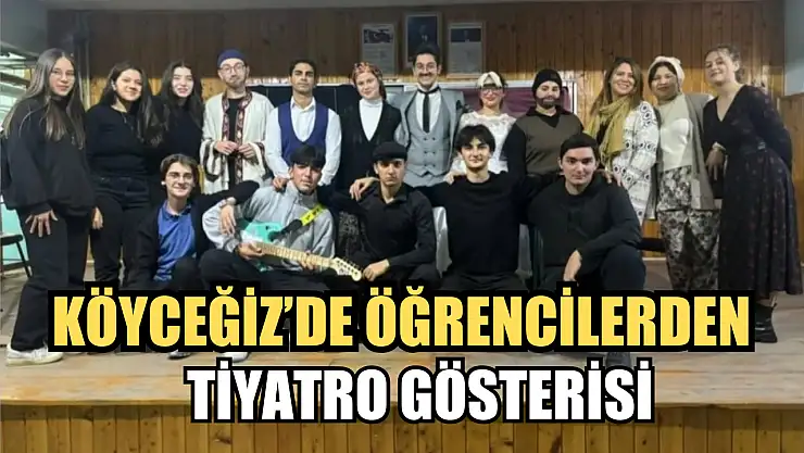 Köyceğiz'de öğrencilerden tiyatro gösterisi