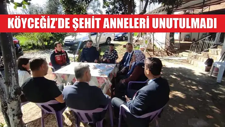 Köyceğiz'de şehit anneleri unutulmadı