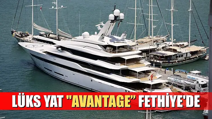 Lüks yat 'Avantage' Fethiye'de