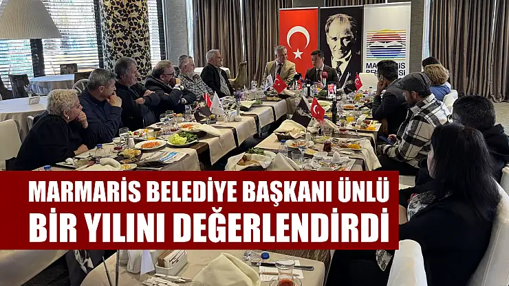 Marmaris Belediye Başkanı Ünlü, bir yılını değerlendirdi