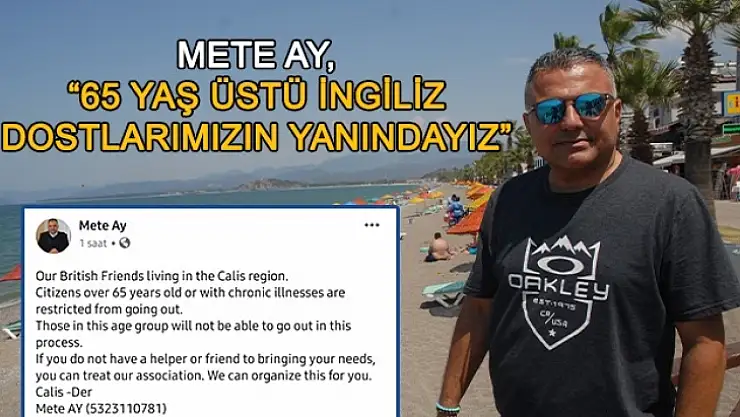 Mete Ay ''65 Yaş Üstü İngiliz Dostlarımızın Yanındayız''