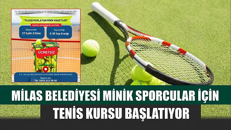Milas Belediyesi Minik Sporcular İçin Tenis Kursu Başlatıyor