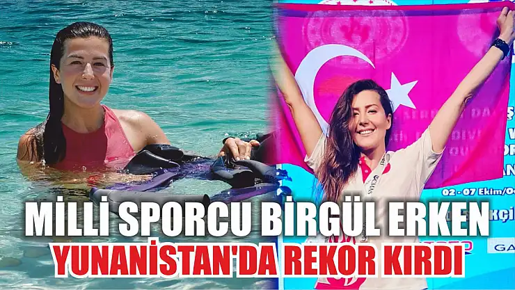 Milli Sporcu Birgül Erken, Yunanistan'da Rekor Kırdı