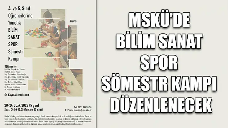 MSKÜ'de Bilim Sanat Spor Sömestr Kampı düzenlenecek