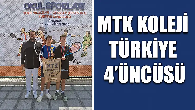 MTK Koleji Türkiye 4'üncüsü