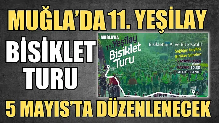 Muğla'da 11. Yeşilay Bisiklet Turu 5 Mayıs'ta düzenlenecek