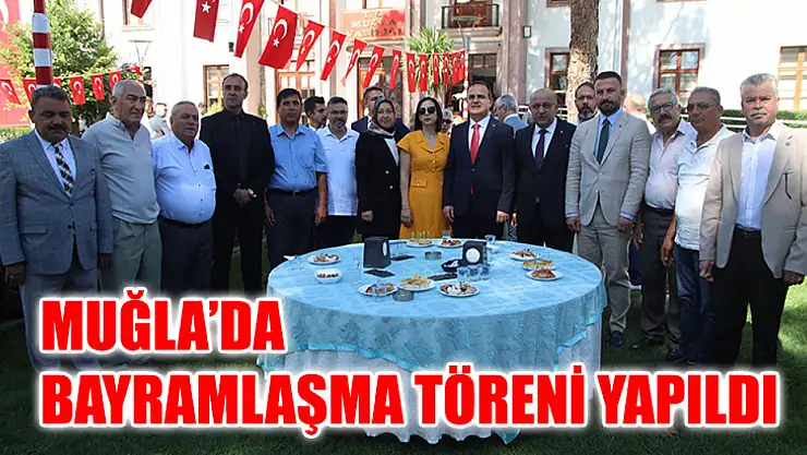 Muğla'da Bayramlaşma Töreni Yapıldı
