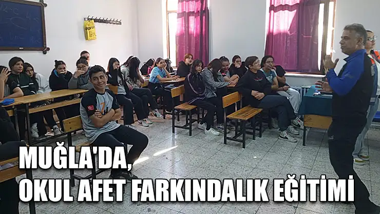 Muğla'da okul afet farkındalık eğitimi