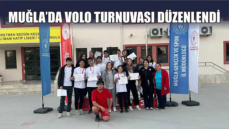 Muğla'da Volo Turnuvası düzenlendi