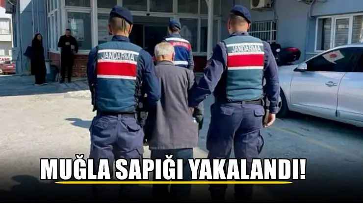 Muğla sapığı yakalandı!