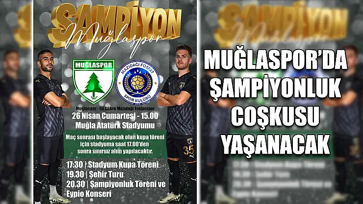 Muğlaspor'da Şampiyonluk coşkusu yaşanacak