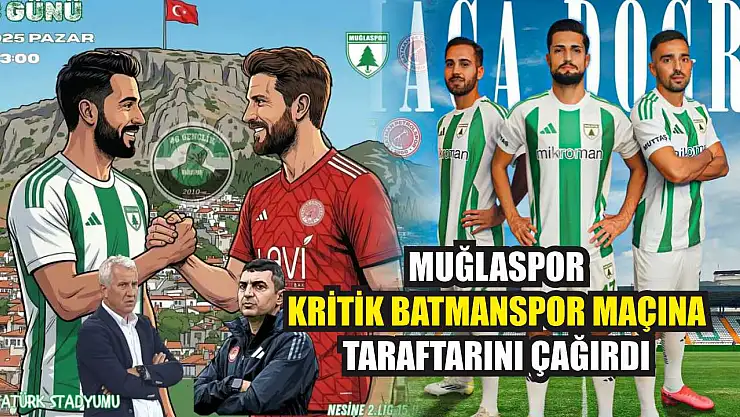 Muğlaspor kritik Batmanspor maçına taraftarını çağırdı