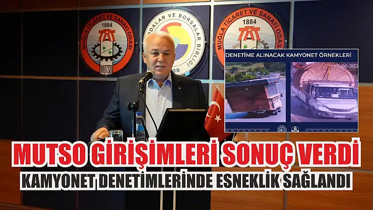 MUTSO Girişimleri Sonuç Verdi: Kamyonet Denetimlerinde Esneklik Sağlandı