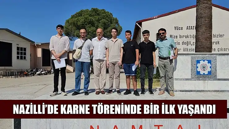 Nazilli'de karne töreninde bir ilk yaşandı