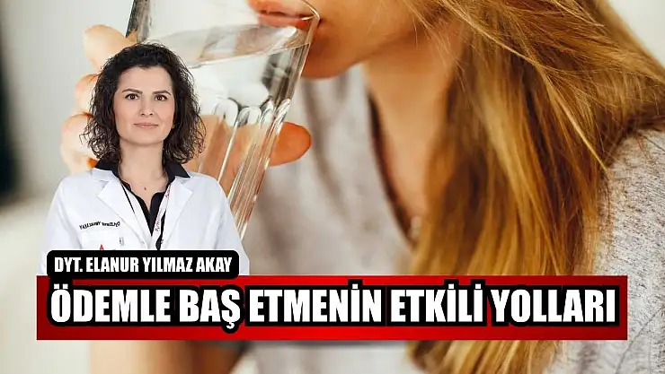 Ödemle baş etmenin etkili yolları