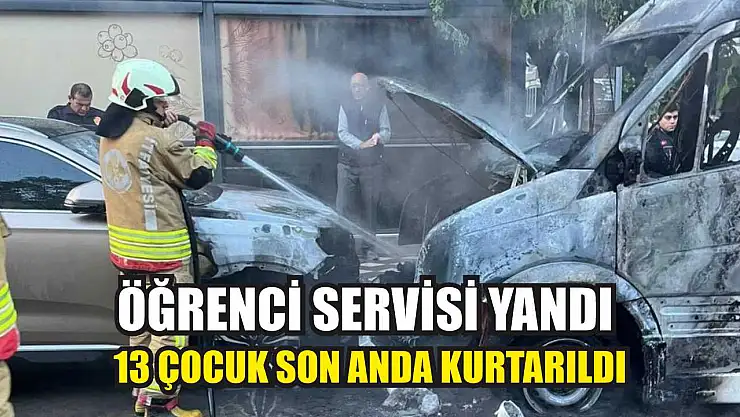 Öğrenci servisi yandı: 13 çocuk son anda kurtarıldı