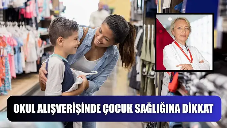 Okul alışverişinde çocuk sağlığına dikkat