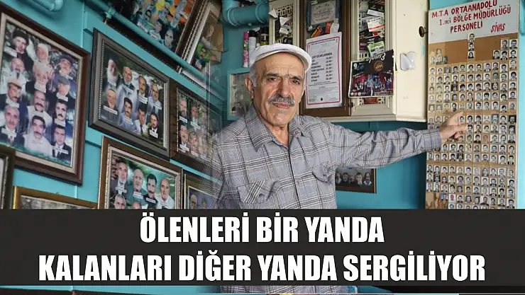 Ölenleri bir yanda kalanları diğer yanda sergiliyor