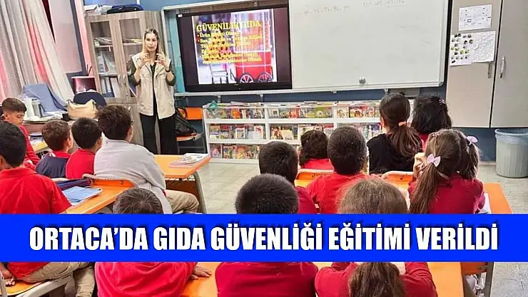 Ortaca'da gıda güvenliği eğitimi verildi